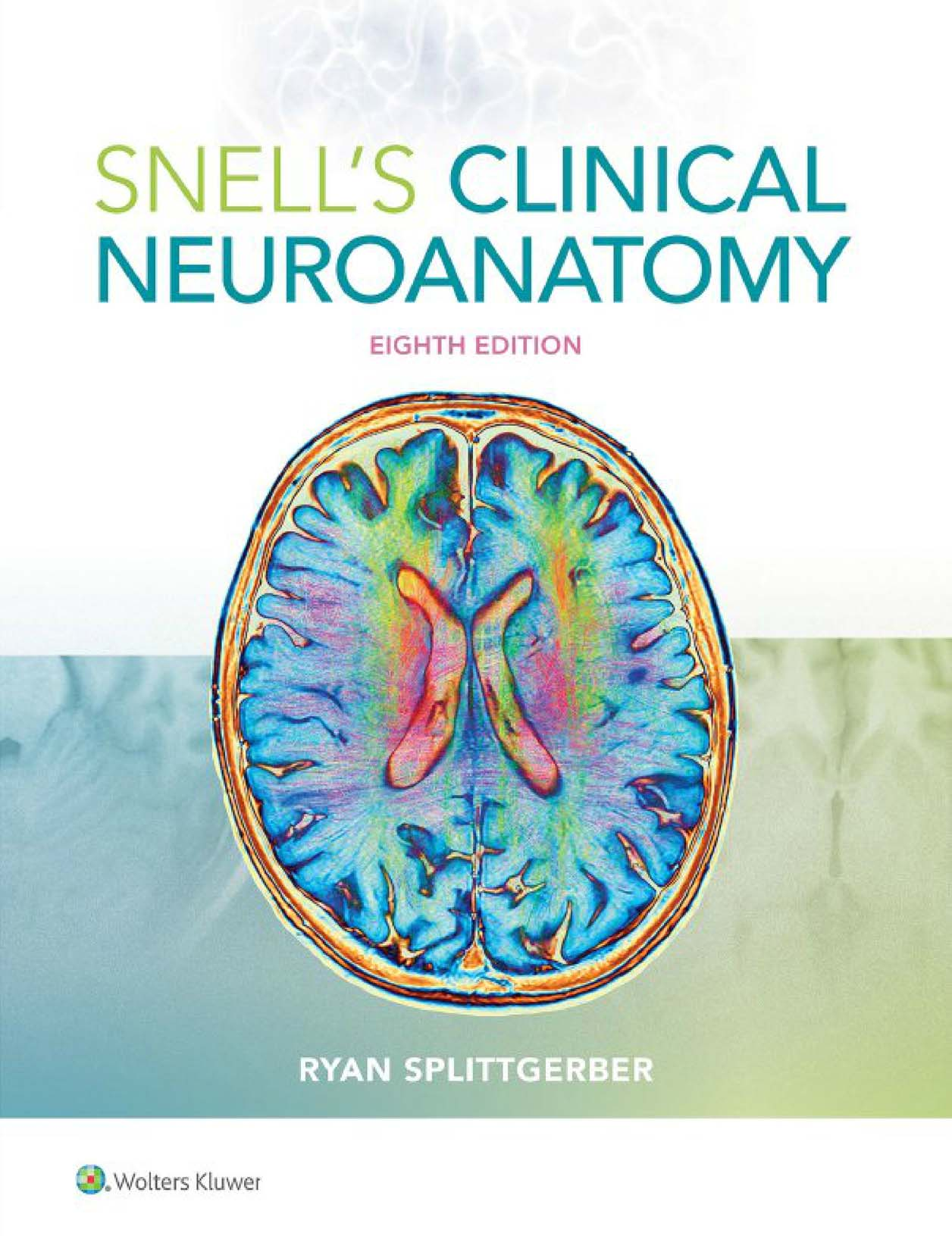 Snell's Clinical Neuroanatomy-8 Edition