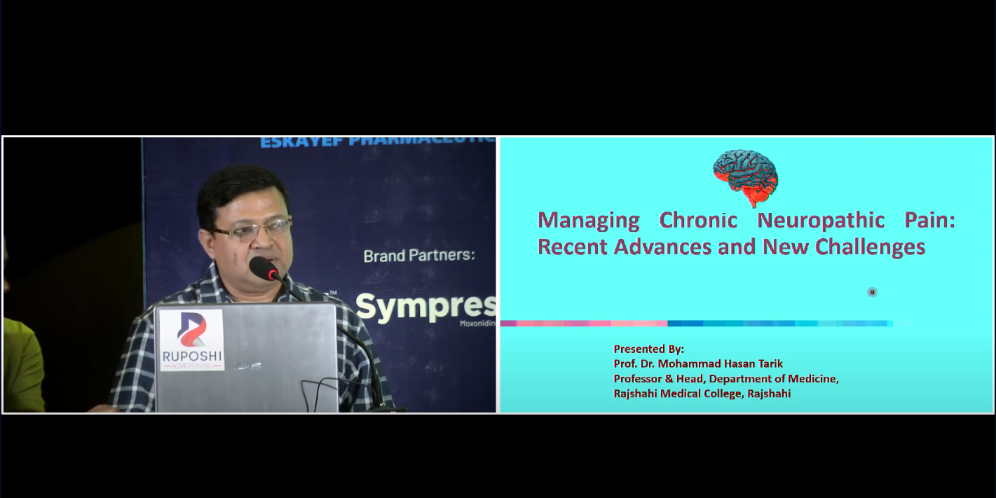 Managing Chronic Neuropathic Pain: Recent Advances & New Challenges Prof. Dr. Mohammad Hasan Tarik